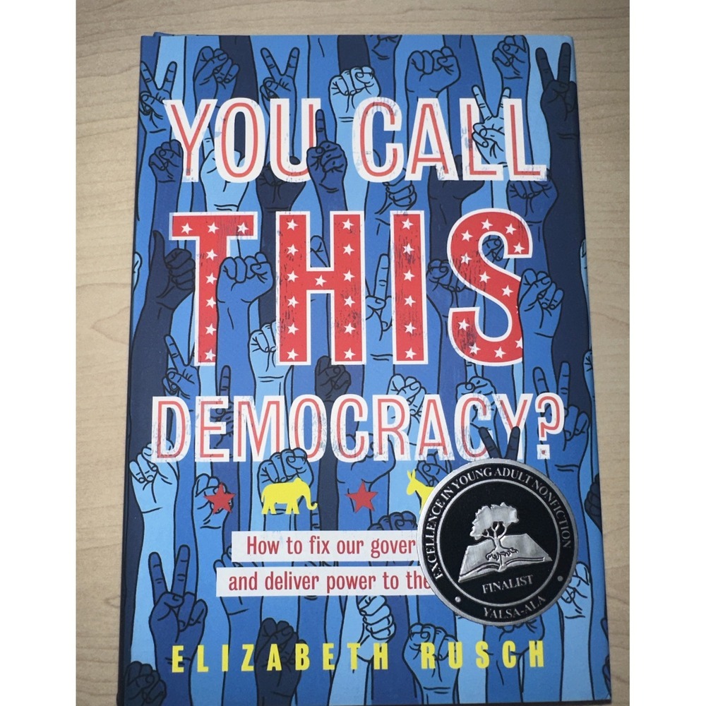 You Call This Democracy How to Fix Our Government Deliver Power to the People
